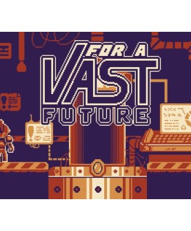For a Vast Future Steam Key GLOBAL